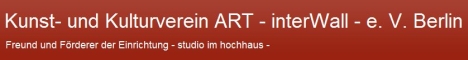ART - interWall - e. V. kunst- und kulturverein Berlin ART - interWall - e. V. kunst- und kulturverein Berlin