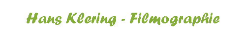 Hans Klering - Filmographie
