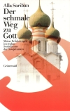 Der schmale Weg zu Gott