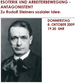 Esoterik und Arbeiterbewegung - Antagonisten? Zu Rudolf Steiners sozialer Idee.